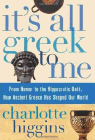 Amazon.com order for
It's All Greek To Me
by Charlotte Higgins