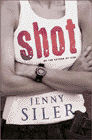 Bookcover of
Shot
by Jenny Siler