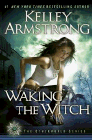 Amazon.com order for
Waking the Witch
by Kelley Armstrong