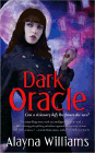 Bookcover of
Dark Oracle
by Alayna Williams