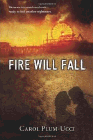 Amazon.com order for
Fire Will Fall
by Carol Plum-Ucci