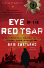 Amazon.com order for
Eye of the Red Tsar
by Sam Eastland