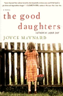 Bookcover of
Good Daughters
by Joyce Maynard