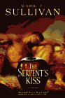 Amazon.com order for
Serpent's Kiss
by Mark T. Sullivan
