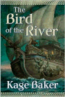 Amazon.com order for
Bird of the River
by Kage Baker