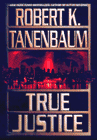 Amazon.com order for
True Justice
by Robert Tanenbaum