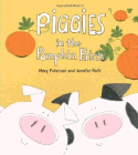 Bookcover of
Piggies in the Pumpkin Patch
by Mary Peterson