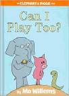 Amazon.com order for
Can I Play Too?
by Mo Willems