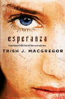 Amazon.com order for
Esperanza
by Trish J. MacGregor