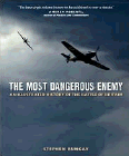 Amazon.com order for
Most Dangerous Enemy
by Stephen Bungay