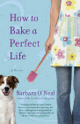 Amazon.com order for
How to Bake a Perfect Life
by Barbara O'Neal