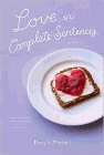 Amazon.com order for
Love In Complete Sentences
by Mary E. Mitchell