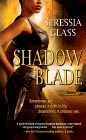 Bookcover of
Shadow Blade
by Seressia Glass