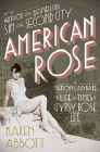 Bookcover of
American Rose
by Karen Abbott