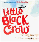 Amazon.com order for
Little Black Crow
by Chris Raschka