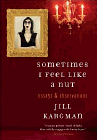 Amazon.com order for
Sometimes I Feel Like a Nut
by Jill Kargman