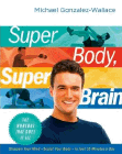 Amazon.com order for
Super Body, Super Brain
by Michael Gonzalez-Wallace