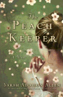 Bookcover of
Peach Keeper
by Sarah Addison Allen