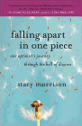 Bookcover of
Falling Apart in One Piece
by Stacy Morrison