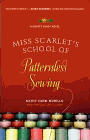 Bookcover of
Miss Scarlet's School of Patternless Sewing
by Kathy Cano-Murillo