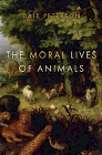 Amazon.com order for
Moral Lives of Animals
by Dale Peterson