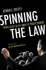 Bookcover of
Spinning the Law
by Kendall Coffey