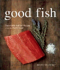 Bookcover of
Good Fish
by Becky Selengut