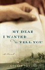 Amazon.com order for
My Dear I Wanted to Tell You
by Louisa Young