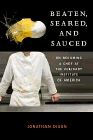 Amazon.com order for
Beaten, Seared and Sauced
by Johnathon Dixon