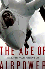 Amazon.com order for
Age of Airpower
by Martin van Creveld