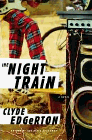 Amazon.com order for
Night Train
by Clyde Edgerton