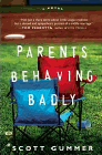 Amazon.com order for
Parents Behaving Badly
by Scott Gummer