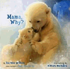Amazon.com order for
Mama, Why?
by Karma Wilson