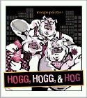 Amazon.com order for
Hogg, Hogg, & Hog
by Margie Palatini