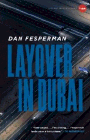 Amazon.com order for
Layover in Dubai
by Dan Fesperman
