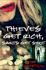 Amazon.com order for
Thieves Get Rich, Saints Get Shot
by Jodi Compton