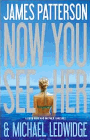 Bookcover of
Now You See Her
by James Patterson