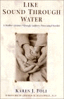 Bookcover of
Like Sound Through Water
by Karen J. Foli