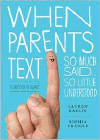 Amazon.com order for
When Parents Text
by Laurent Kaelin