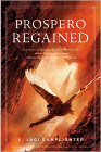 Bookcover of
Prospero Regained
by L. Jagi Lamplighter