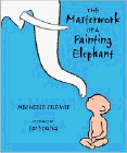 Amazon.com order for
Masterwork of a Painting Elephant
by Michelle Cuevas
