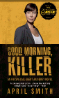 Amazon.com order for
Good Morning, Killer
by April Smith