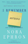 Bookcover of
I Remember Nothing
by Nora Ephron