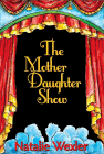 Amazon.com order for
Mother Daughter Show
by Natalie Wexler