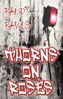 Amazon.com order for
Thorns on Roses
by Randy Rawls