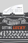 Amazon.com order for
Getting Lucky
by DC Brod