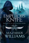Amazon.com order for
Emperor's Knife
by Mazarkis Williams