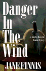 Bookcover of
Danger in the Wind
by Jane Finnis