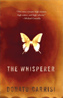 Bookcover of
Whisperer
by Donato Carrisi