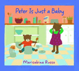 Amazon.com order for
Peter is Just a Baby
by Marisabina Russo